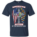 Autism T-Shirt American By Birth Autism By The Grace Of God Eagle Flag US Tee Shirts CustomCat