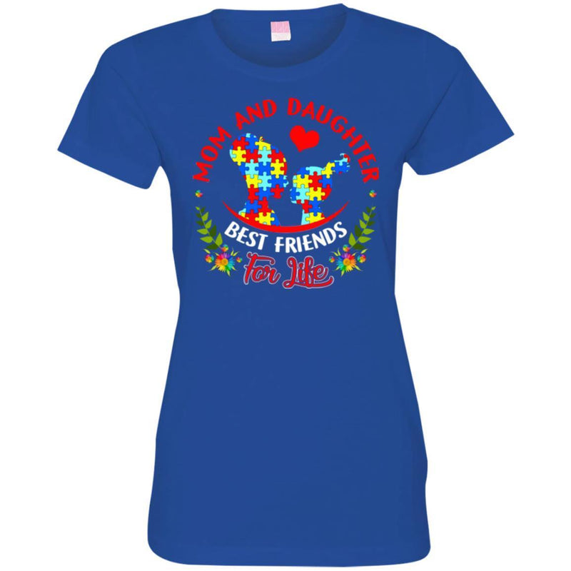 Autism T-Shirt Asshole Mom And Smartass Daughter Best Friends For Life Product Gift Tee Shirt CustomCat