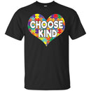 Autism T-Shirt Autism Awareness Choose Kind Heart Puzzle Piece Shirts CustomCat