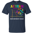 Autism T-Shirt Autism Awareness Seeing The World From Different Angles Cute Tees Gift Shirts CustomCat