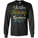 Autism T-Shirt Autism Is Not Contagious But Kindness Is Autism Gifts Shirts CustomCat