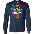 Autism T-Shirt Autism Strong Love Support Educate Advocate Shirts CustomCat