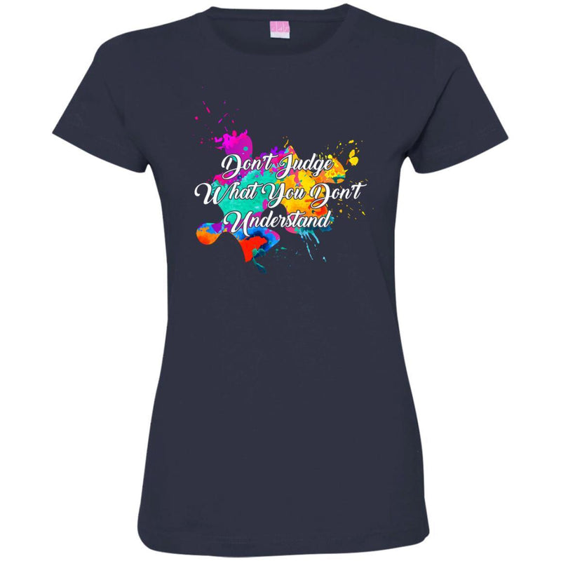 Autism T-Shirt Don't Judge What You Don't Understand Cute Funny Tees Gift Shirts CustomCat