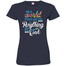 Autism T-Shirt In A World Where You Can Be Anything Be Kind Awareness Day Gift Tee Shirts CustomCat