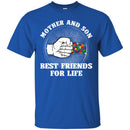 Autism T-Shirt Mother And Son Best Friends For Life Awareness Day Gift Tee Shirts CustomCat
