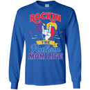 Autism T-Shirt Rockin The Autism Mom Life Awareness Day Gift Tee Shirts CustomCat