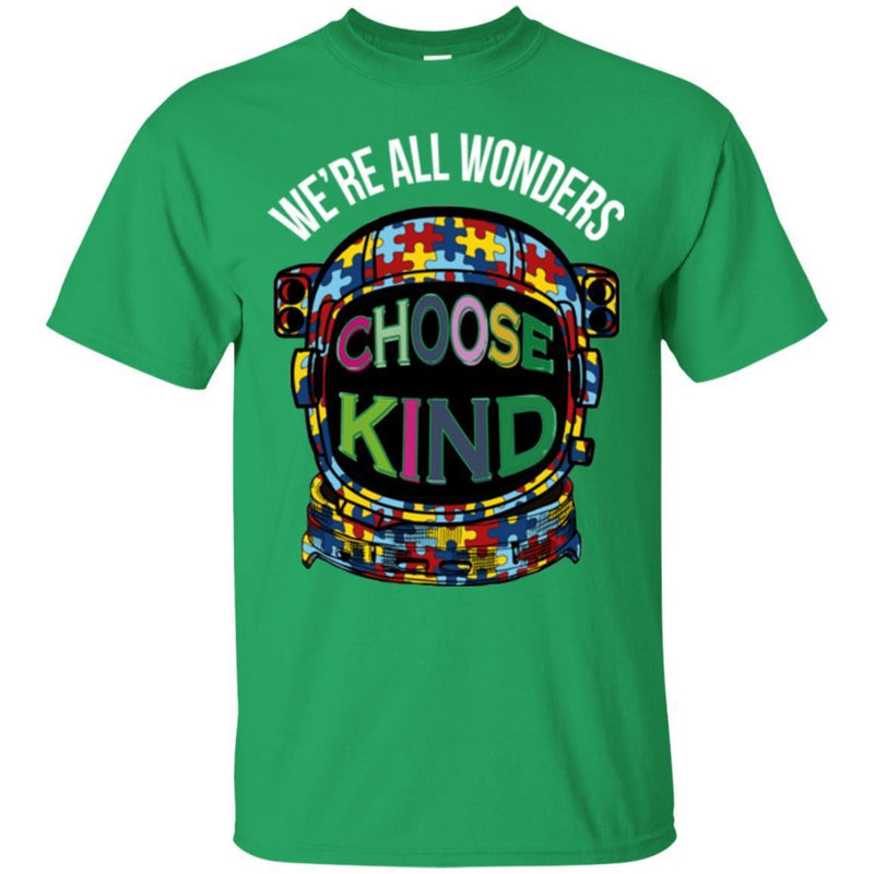 Autism T-Shirt We're All Wonders Choose Kind Puzzle Piece Awareness Day Gift Shirts CustomCat