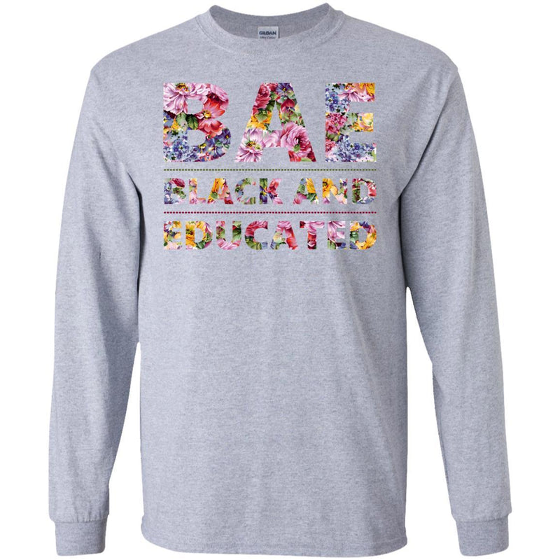 BAE Black and Educated Funny Shirt For Black Girls CustomCat