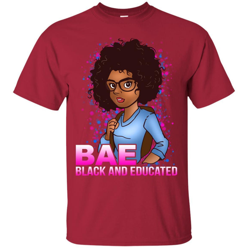 BAE Black And Educated Funny T-shirt for Black Girls CustomCat