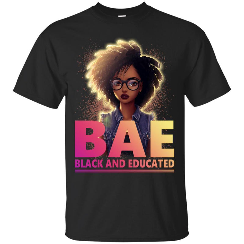 BAE T Shirts BAE Black And Educated Black History Month T-Shirt for Women Africa Pride Shirts CustomCat