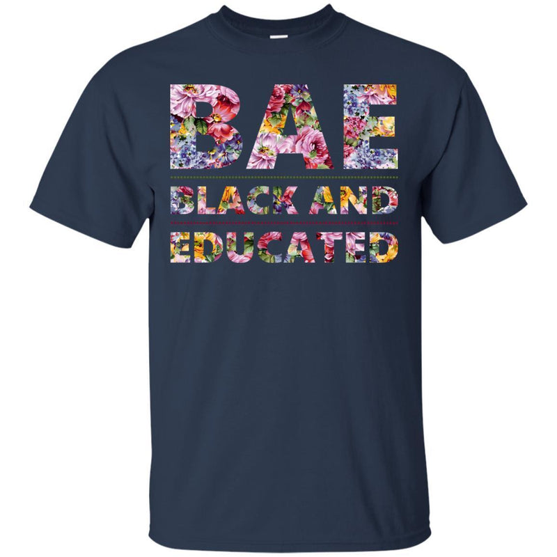 Beautiful BAE Black And Educated T-shirts for Queens CustomCat
