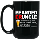 Beer Coffee Mug Bearde Druncle Like A Normal Uncle Only Drunker Beautiful Exceptional 11oz - 15oz Black Mug CustomCat