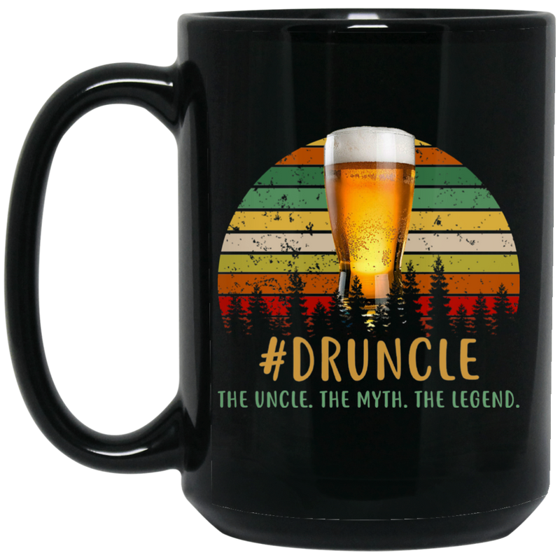 Beer Coffee Mug Beer Druncle The Uncle The Myth The Legend 11oz - 15oz Black Mug CustomCat