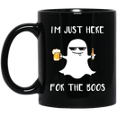Beer Coffee Mug Beer I'm Just Here For The Boos Drinking Lovers 11oz - 15oz Black Mug CustomCat