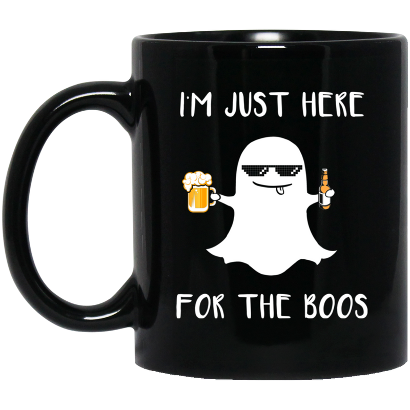 Beer Coffee Mug Beer I'm Just Here For The Boos Drinking Lovers 11oz - 15oz Black Mug CustomCat