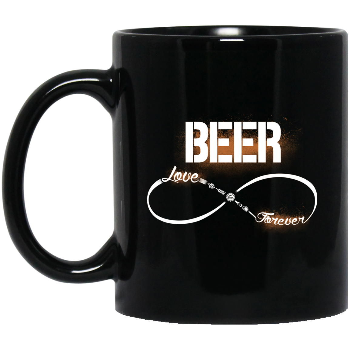 Beer Coffee Mug Beer Love Forever 11oz - 15oz Black Mug