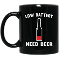 Beer Coffee Mug Beer Low Battery Need Beer Funny Drinking Lovers Interesting Gift 11oz - 15oz Black Mug CustomCat