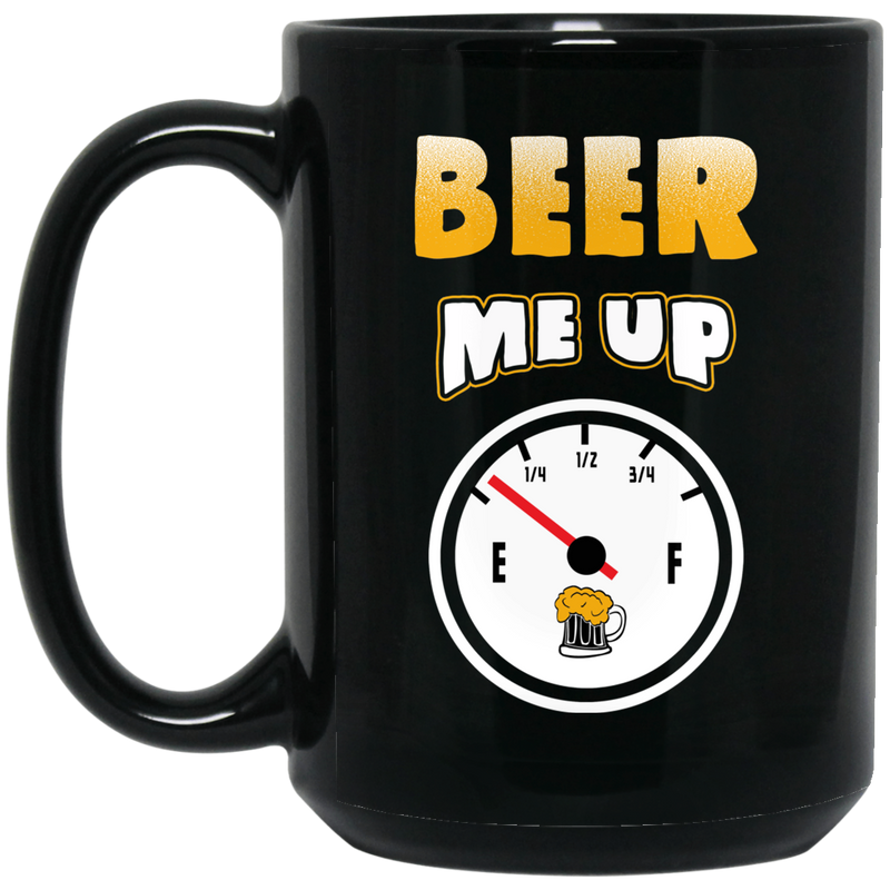 Beer Coffee Mug Beer Me Up 11oz - 15oz Black Mug CustomCat