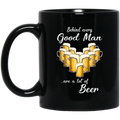 Beer Coffee Mug Behind Every Good Man Are A Lot Of Beer 11oz - 15oz Black Mug CustomCat