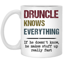 Beer Coffee Mug Druncle Know Everything If He Doesn't Know He Makes Stuff Up Really Fast 11oz - 15oz White Mug CustomCat