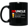 Beer Coffee Mug Druncle Like A Normal Uncle Only Drunker Beautiful Exceptional 11oz - 15oz Black Mug CustomCat