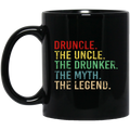 Beer Coffee Mug Druncle The Uncle The Drunker The Myth The Legend Beer Lovers 11oz - 15oz Black Mug CustomCat