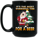 Beer Coffee Mug It's The Most Wonderful Time For A Beer Santa Merry Christmas 11oz - 15oz Black Mug CustomCat