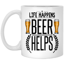 Beer Coffee Mug Life Happens Beer Helps Funny Drinking Lovers Interesting Gift 11oz - 15oz White Mug CustomCat