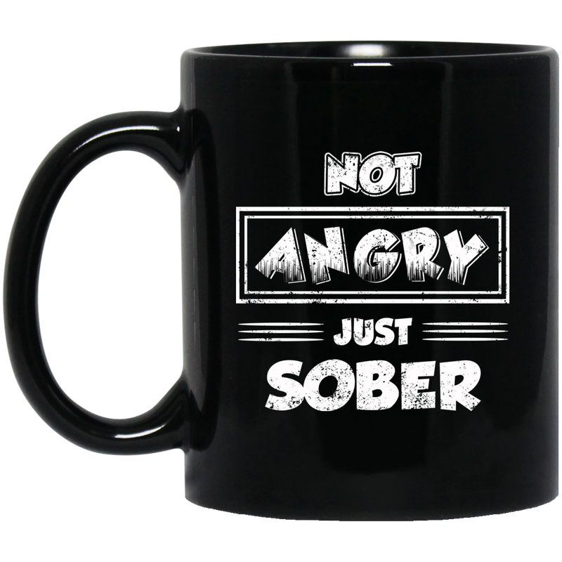 Beer Coffee Mug Not Angry Just Sober Beer Lovers 11oz - 15oz Black Mug CustomCat