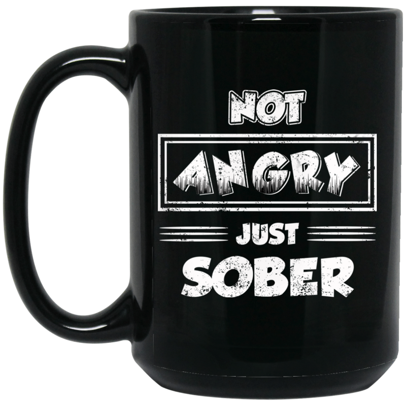 Beer Coffee Mug Not Angry Just Sober Beer Lovers 11oz - 15oz Black Mug CustomCat