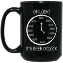 Beer Coffee Mug Oh Look It's Beer O'Clock 11oz - 15oz Black Mug CustomCat
