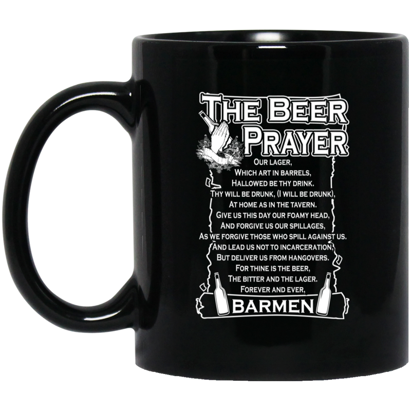 Beer Coffee Mug The Beer Prayer BarMen Drinking Lovers 11oz - 15oz Black Mug CustomCat