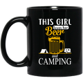 Beer Coffee Mug This Girl Loves Her Beer And Camping Funny Drinking Lovers Gift 11oz - 15oz Black Mug CustomCat