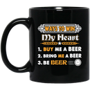 Beer Coffee Mug Ways To Win My Heart Buy Me A Beer Bring Me A Beer Be Beer Funny Drinking 11oz - 15oz Black Mug CustomCat