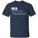 Beer Definition Funny T-shirts CustomCat