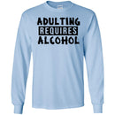 Beer T-Shirt Adulting Requires Alcohol Funny Drinking Lovers Interesting Gift Tee Shirt CustomCat