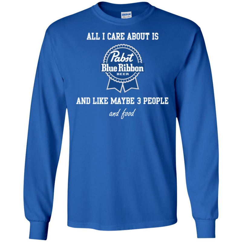 Beer T-Shirt All I Care About Is And Like Maybe 3 People And Food Funny Drinking Lovers Shirts CustomCat