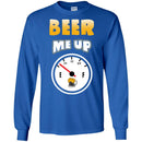 Beer T-Shirt Beer Me Up Clock Funny Drinking Lovers Interesting Gift Tee Shirt CustomCat