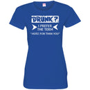 Beer T-Shirt Drunk I Prefer The Term More Fun Than You Funny Drinking Lovers Shirts CustomCat