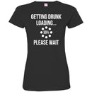 Beer T-Shirt Getting Drunk Loading... Please Wait Funny Drinking Lovers Interesting Gift Tee Shirts CustomCat