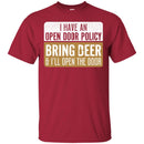 Beer T-Shirt I Have An Open Door Policy Bring Beer And I'll Open The Door Shirts CustomCat