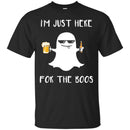 Beer T-Shirt I'm Just Here For The Boos Halloween Funny Drinking Lovers Shirt CustomCat