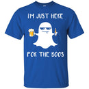 Beer T-Shirt I'm Just Here For The Boos Halloween Funny Drinking Lovers Shirt CustomCat