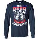 Beer T-Shirt I Make Beer Disappear What's Your Superpower Funny Drinking Lovers Shirts CustomCat