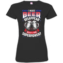 Beer T-Shirt I Make Beer Disappear What's Your Superpower Funny Drinking Lovers Shirts CustomCat