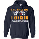 Beer T-Shirt I Told Myself That I Should Stop Drinking Funny Drinking Lovers Interesting Gift Tee Shirt CustomCat