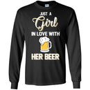 Beer T-Shirt Just A Girl In Love With Her Beer Funny Drinking Lovers Interesting Gift Tee Shirt CustomCat