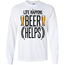 Beer T-Shirt Life Happens Beer Helps Funny Drinking Lovers Interesting Gift Tee Shirt CustomCat