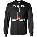 Beer T-Shirt Low Battery Need Beer Funny Drinking Lovers Interesting Gift Tee Shirt CustomCat