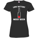 Beer T-Shirt Low Battery Need Beer Funny Drinking Lovers Interesting Gift Tee Shirt CustomCat